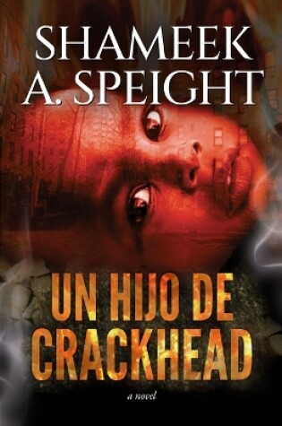 Cover of Un hijo de un crackhead