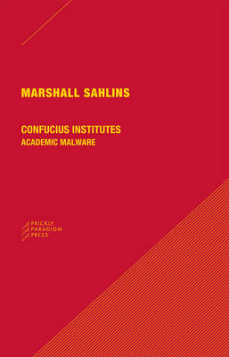 Book cover for Confucius Institutes – Academic Malware