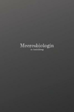 Cover of Meeresbiologin in Ausbildung