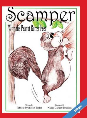 Book cover for Scamper With The Peanut Butter Feet, Bilingual
