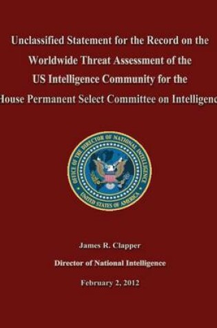 Cover of Unclassified Statement for the Record on the Worldwide Threat Assessment of the US Intelligence Community for the House Permanent Select Committee on Intelligence