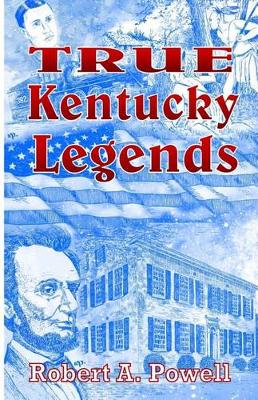 Book cover for True Kentucky Legends