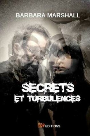 Cover of Secrets et turbulences