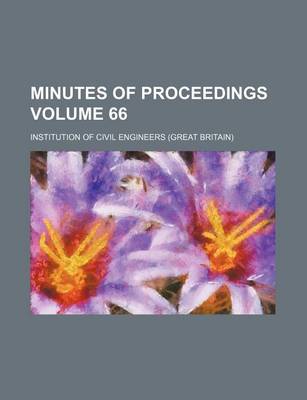 Book cover for Minutes of Proceedings Volume 66