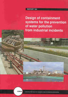 Book cover for Design of Containment Systems for the Prevention of Water Pollution from Industrial Incidents