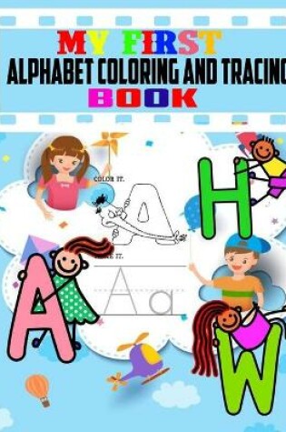 Cover of MY First Alphabet Coloring And Tracing Book