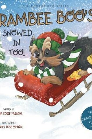 Cover of Rambee Boo's Snowed in Too!