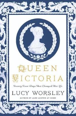 Book cover for Queen Victoria: Twenty-Four Days That Changed Her Life