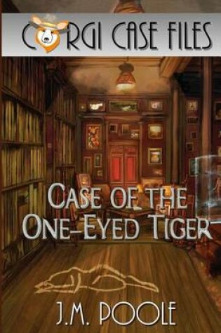 Cover of Case of the One-Eyed Tiger