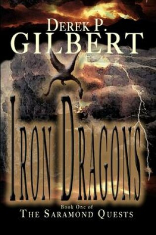 Cover of Iron Dragons: Book One of The Saramond Quests