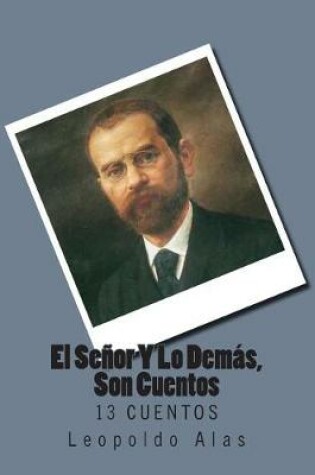 Cover of El Senor Y Lo Demas, Son Cuentos