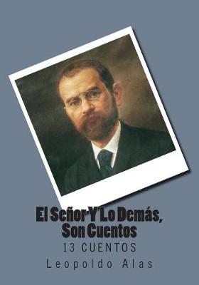 Book cover for El Senor Y Lo Demas, Son Cuentos