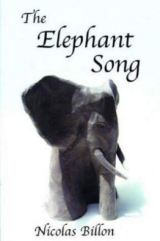 Cover of The Elephant Song