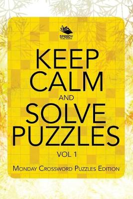 Book cover for Keep Calm and Solve Puzzles Vol 1