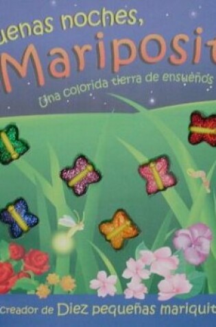 Cover of Buenas Noches, Maripositas (Good Night, Sweet Butterflies)