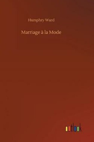 Cover of Marriage à la Mode