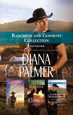 Cover of Ranchers and Cowboys Collection/The Rancher/The Last Cowboy/A Cowboy's Redemption