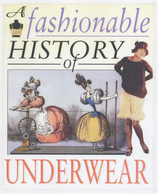 Book cover for A Fashionable History of: Underwear