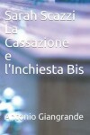 Book cover for Sarah Scazzi La Cassazione e l'Inchiesta Bis
