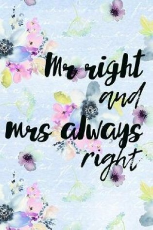Cover of MR Right And MRS Always Right