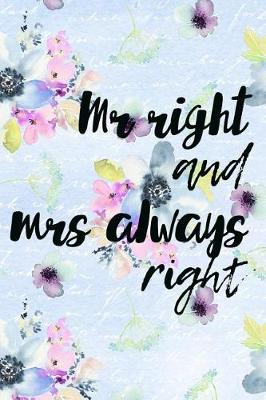 Book cover for MR Right And MRS Always Right