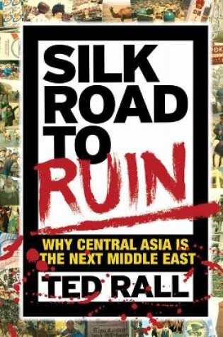 Cover of Silk Road to Ruin 2nd Edition
