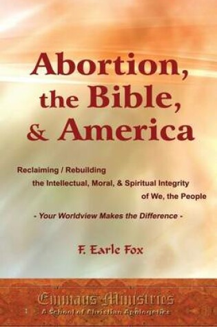 Cover of Abortion, the Bible, & America