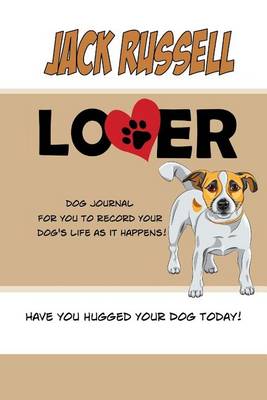 Book cover for Jack Russell Lover Dog Journal