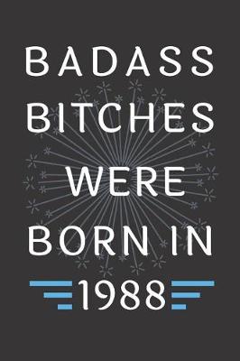 Book cover for Badass Bitches Were Born in 1988