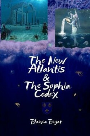 Cover of The New Atlantis & The Sophia Codex