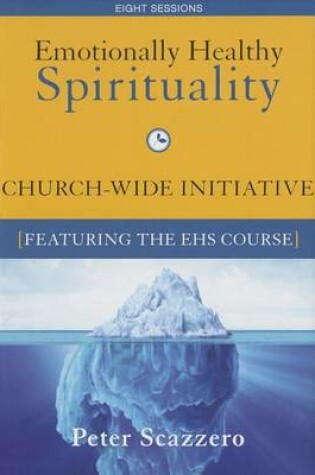 Cover of Emotionally Healthy Spirituality Church-Wide Initiative Kit