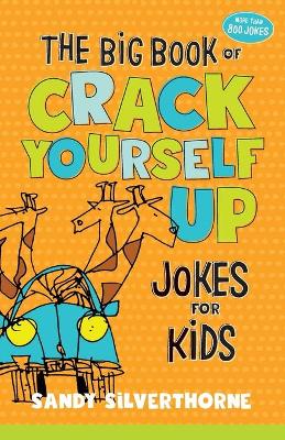 Book cover for The Big Book of Crack Yourself Up Jokes for Kids