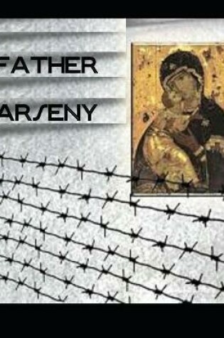 Cover of Father Arseny