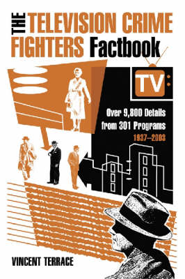 Book cover for The Television Crime Fighters Factbook