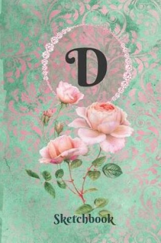 Cover of Basics Sketchbook for Drawing - Personalized Monogrammed Letter D