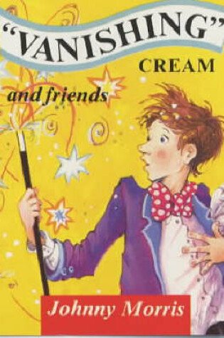 Cover of "Vanishing" Cream and Friends