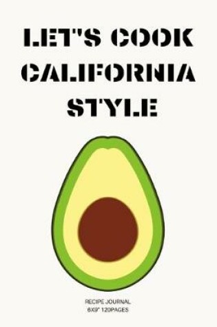 Cover of Let's cook California Style