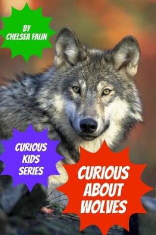 Cover of Curious About Wolves