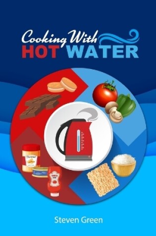 Cover of Cooking with Hot Water