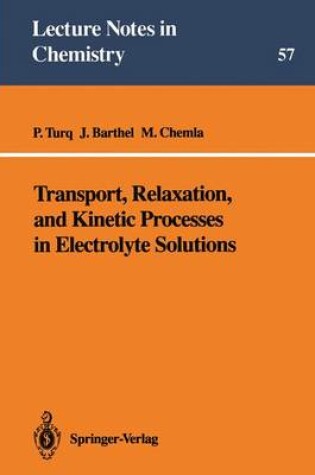 Cover of Transport, Relaxation, and Kinetic Processes in Electrolyte Solutions