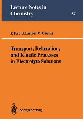 Cover of Transport, Relaxation, and Kinetic Processes in Electrolyte Solutions