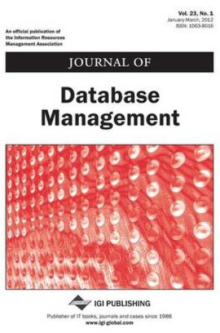 Cover of Journal of Database Management ( Vol 23 ISS 1)