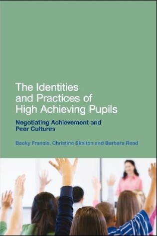 Cover of The Identities and Practices of High Achieving Pupils