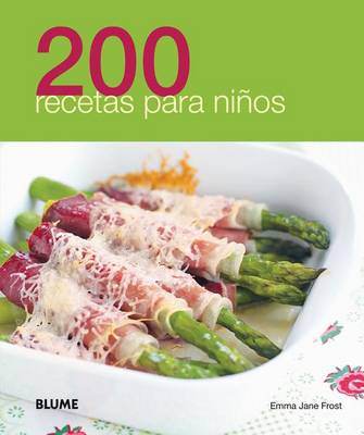 Cover of 200 Recetas Para Ninos