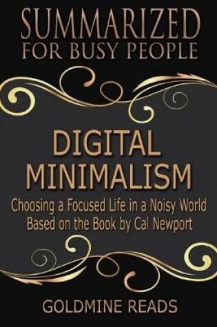 Cover of Digital Minimalism - Summarized for Busy People