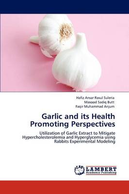 Book cover for Garlic and its Health Promoting Perspectives