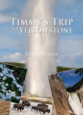 Book cover for Timmy's Trip to Yellowstone