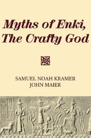 Cover of Myths of Enki, The Crafty God