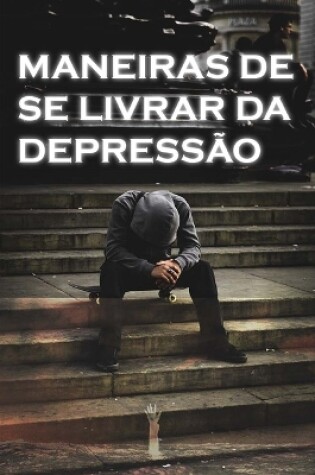 Cover of maneiras de se livrar da depressão