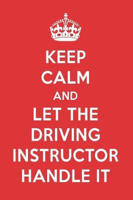 Book cover for Keep Calm and Let the Driving Instructor Handle It